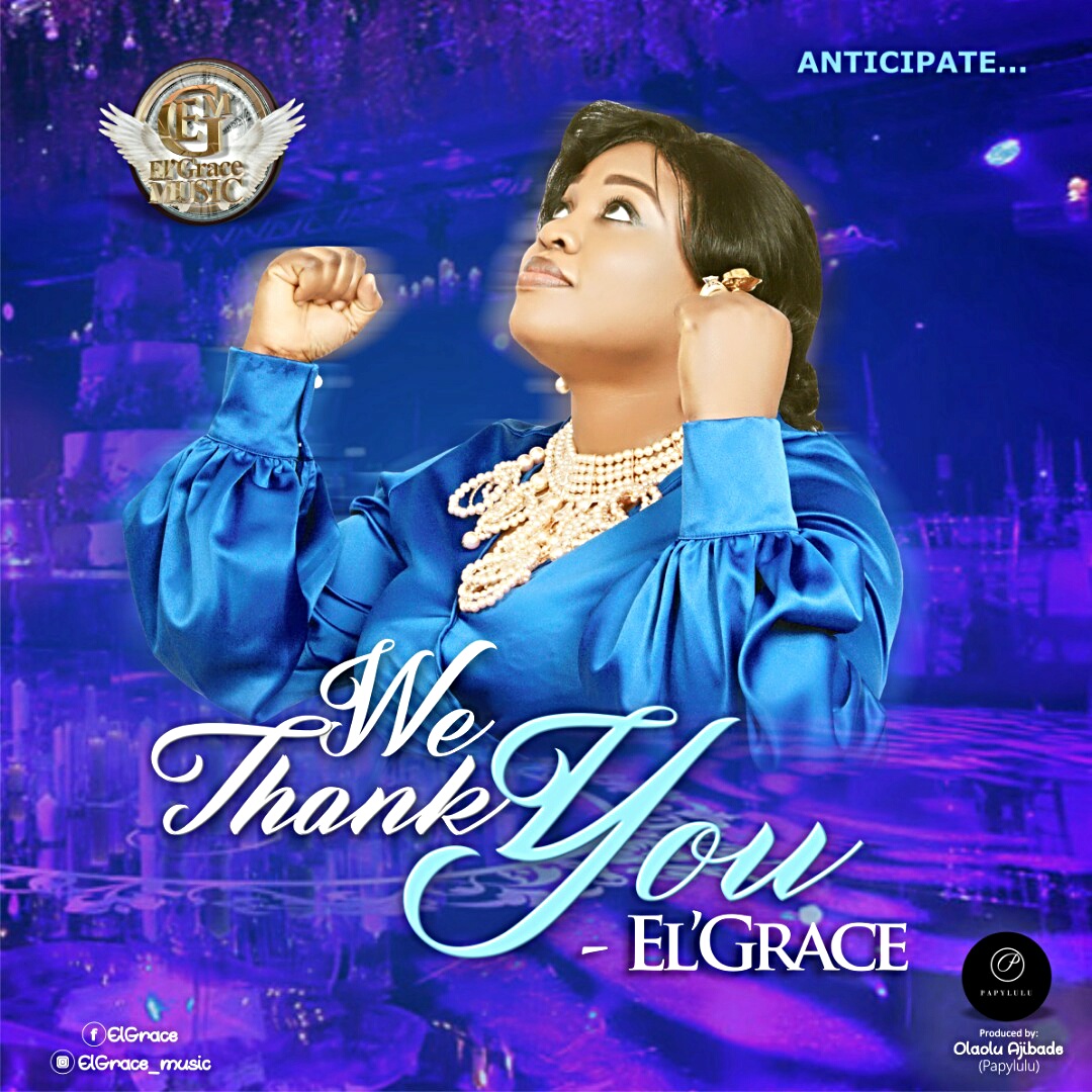 EL’ GRACE – WE THANK YOU
