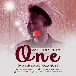 You Are The One ~~ Bade Olawuyi