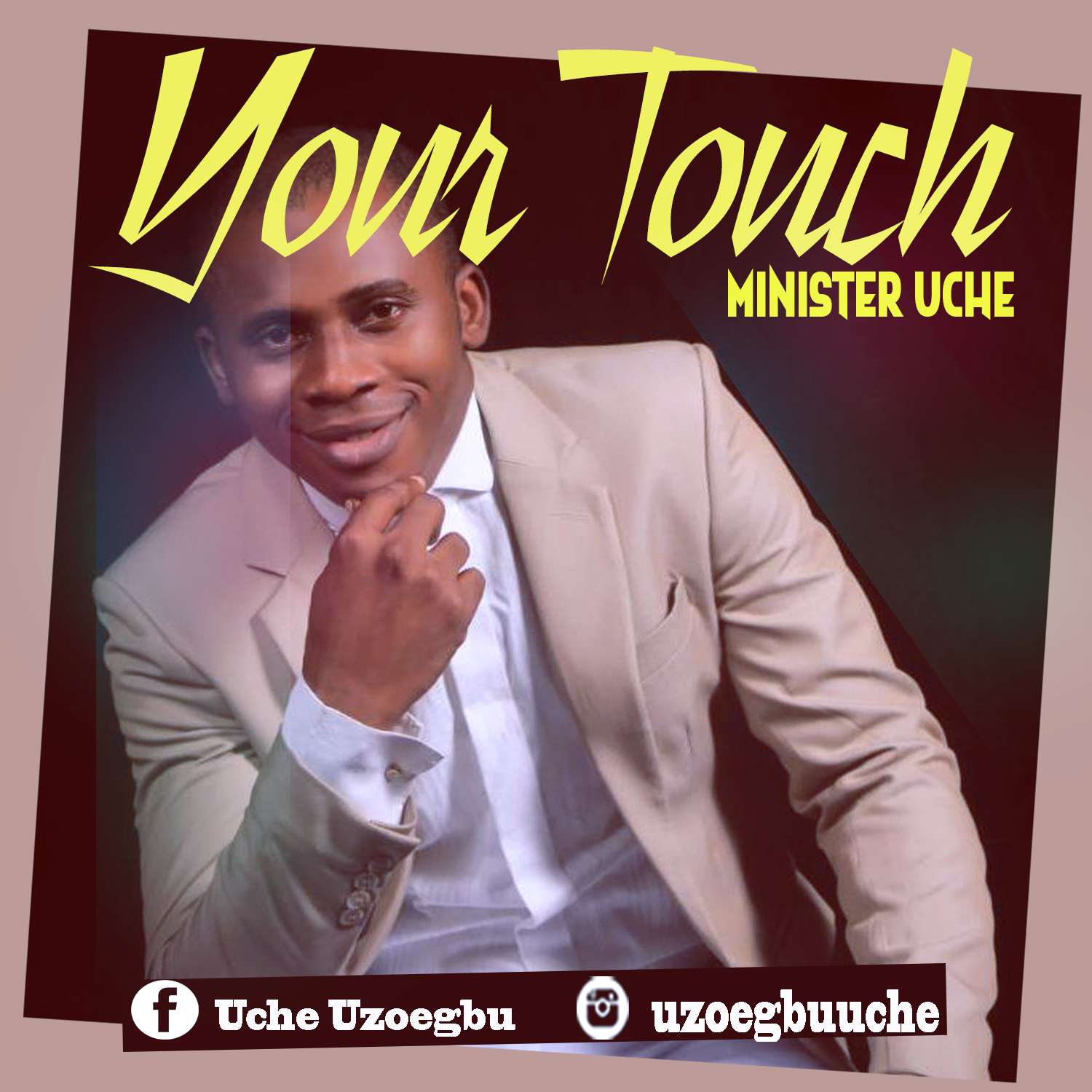 Your Touch by Minister Uche 3
