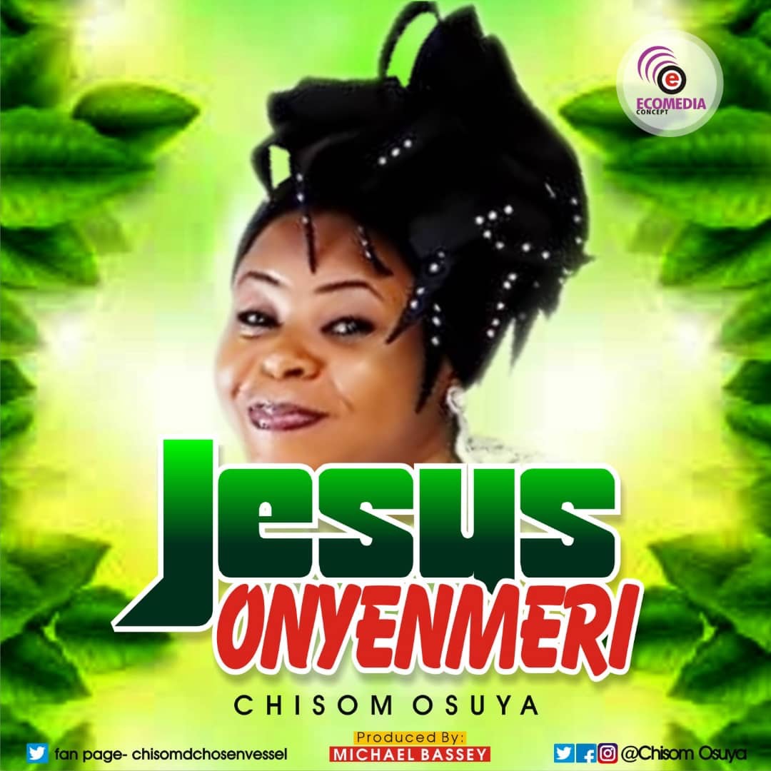 Jesus Onyemeri By Chisom Osuyya