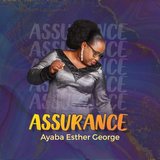 Assurance - Ayaba Esther George