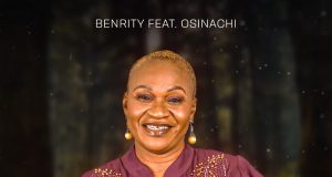 Benrity - Esekpuelem gi |Feat. Osinachi (Music+Video)