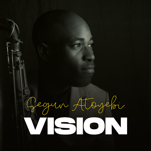 Segun Atoyebi - Vision EP