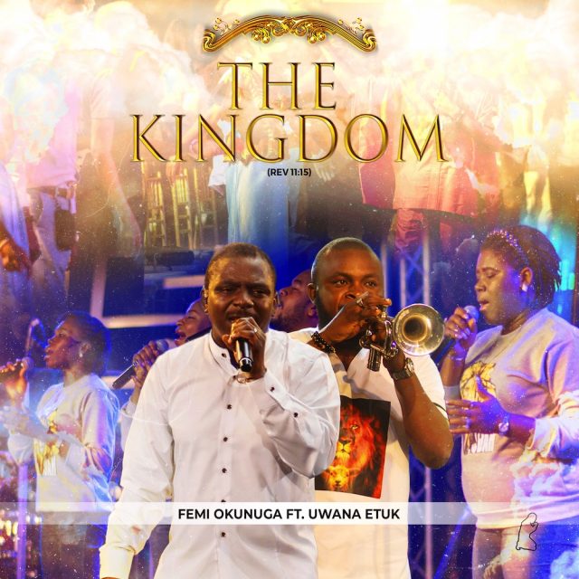 The-Kingdom-Rev-11-15-Femi-Okunuga-ft.-Uwana-Etuk
